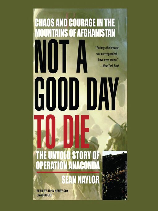 Title details for Not a Good Day to Die by Sean Naylor - Available